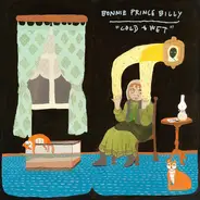 Bonnie "Prince" Billy - "Cold & Wet"