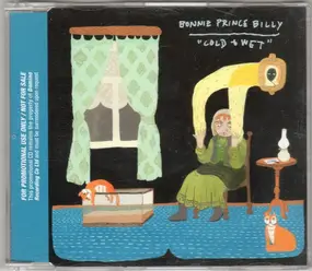 Bonnie "Prince" Billy - Cold & Wet