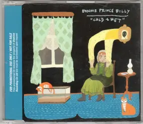 Bonnie "Prince" Billy - Cold & Wet