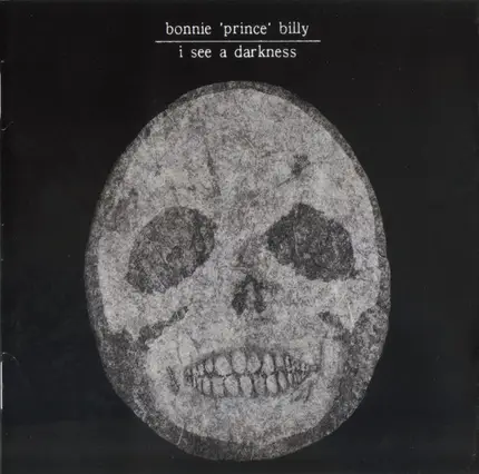 Bonnie 'Prince' Billy - I See a Darkness