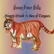 LP - Bonnie 'Prince' Billy - Singer's Grave A Sea Of Tongues/Heavyweight Vinyl