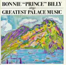 CD - Bonnie 'Prince' Billy - Sings Greatest Palace Music