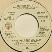 Bonnie Raitt - (Goin') Wild For You Baby