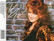 Bonnie Raitt - Have A Heart