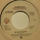7inch Vinyl Single - Bonnie Raitt - Me And The Boys