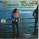 7inch Vinyl Single - Bonnie Raitt - Runaway