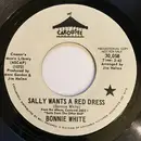 7inch Vinyl Single - Bonnie White - Sally Wants A Red Dress / Our Boy Al
