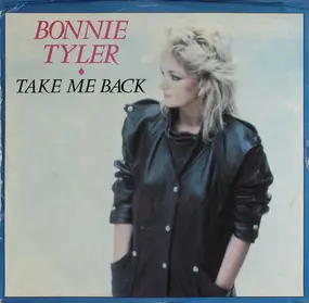 Bonnie Tyler - Take Me Back