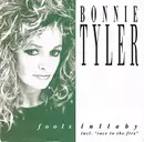7'' - Bonnie Tyler - Fools Lullaby