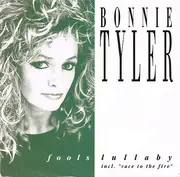 7'' - Bonnie Tyler - Fools Lullaby