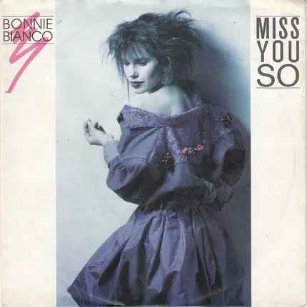Bonnie Bianco - Miss You So