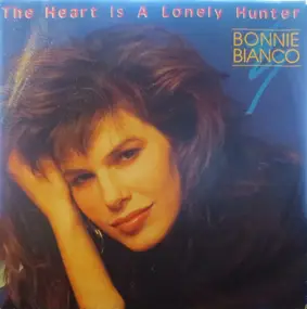 Bonnie Bianco - The Heart Is A Lonely Hunter / Contender For Your Love