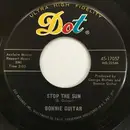 7'' - Bonnie Guitar - Stop The Sun / Wings Of A Dove