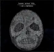 Bonnie 'Prince' Billy - I See a Darkness
