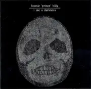 LP - Bonnie Prince Billy - I See A Darkness