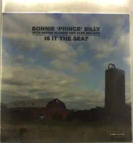 Bonnie 'Prince' Billy - Is It the Sea?