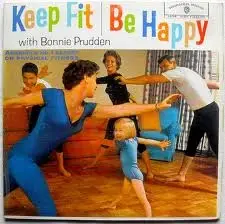 Bonnie Prudden - Keep Fit And Be Happy