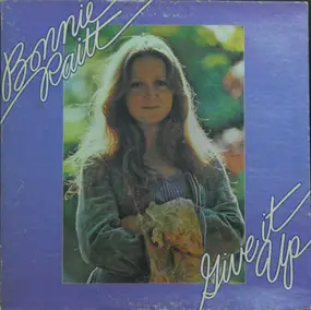 Bonnie Raitt - Give It Up