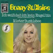 7'' - Bonnie St. Claire - Ich Weiß, Daß Ich Kein Engel Bin / Mister Bumblebee