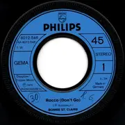 7'' - Bonnie St. Claire - Rocco (Don't Go) / (Like A) Locomotion