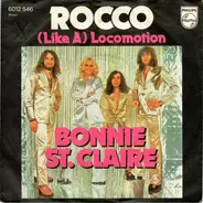 Bonnie St. Claire - Rocco (Don't Go) / (Like A) Locomotion