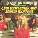7'' - Bonnie St. Claire And Unit Gloria - Clap Your Hands And Stamp Your Feet
