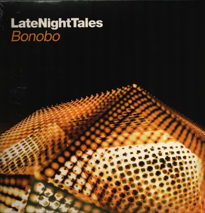 Bonobo - Late Night Tales