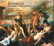 Bononcini - Divertimenti e Cantate da Camera - Ensemble Aurora, La Stagione Armonica