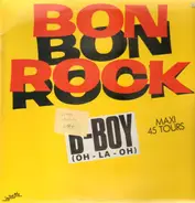 Bon Rock - B-Boy (Oh-La-Oh)