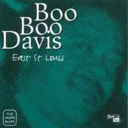 Boo Boo Davis - East St Louis