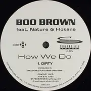 12inch Vinyl Single - Boo Brown Feat. Nature & Flokane - How We Do