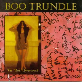 Boo Trundle - The Vast Underneath