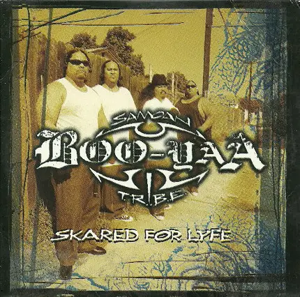Boo-Yaa T.R.I.B.E. - Skared For Lyfe