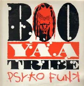 Boo Yaa! T.r.i.b.E. - Psyko Funk