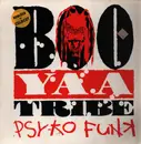 12inch Vinyl Single - Boo-Yaa T.R.I.B.E. - Psyko Funk