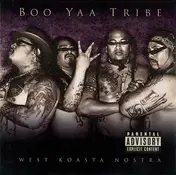 Boo-Yaa T.R.I.B.E. - West Koasta Nostra