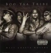 boo yaa tribe - West Koasta Nostra