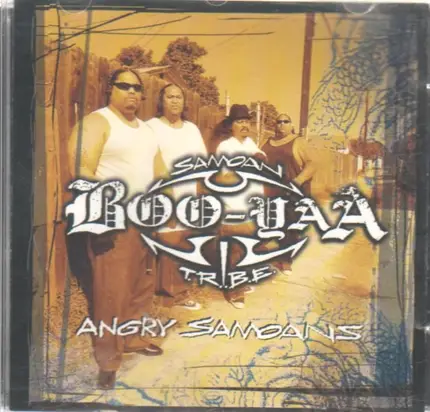 Boo-Yaa T.R.I.B.E. - Angry Samoans