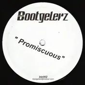 Bootgelerz - Promiscuous / Empire