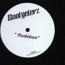 12'' - Bootgelerz - Rudebox / Ourhouse