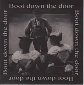 Boot Down The Door - Boot Down The Door
