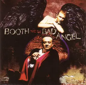 Booth and the Bad Angel - Booth and the Bad Angel