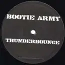12inch Vinyl Single - Bootie Army - Thunderbounce