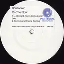 12inch Vinyl Single - Bootlecker - On The Floor - White Label Promo