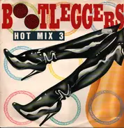 Bootleggers - Hot Mix 3