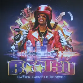 Bootsy Collins - Tha Funk Capitol Of The World