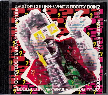 Bootsy Collins - What's Bootsy Doin'?