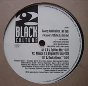 LP - Bootsy Collins Feat. MC Lyte - I'm Leavin' U (Gotta Go, Gotta Go)
