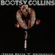CD - Bootsy Collins - Fresh Outta 'P' University