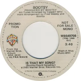 Bootsy Collins - Is That My Song?